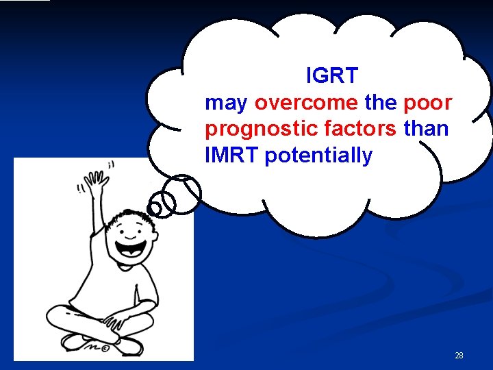 IGRT has a potentia lity to the may marginovercome avoid poor al failure t
