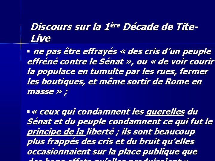 Discours sur la 1ère Décade de Tite. Live ne pas être effrayés « des