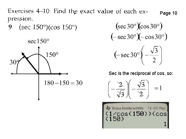 Page 10 Sec is the reciprocal of cos, so: 