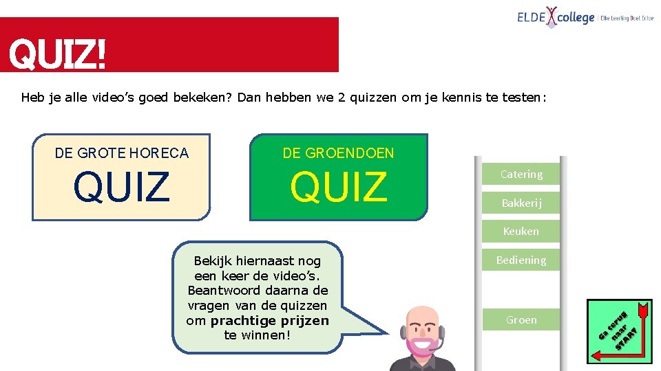 QUIZ! Heb je alle video’s goed bekeken? Dan hebben we 2 quizzen om je