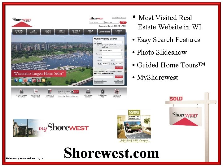  • Most Visited Real Estate Website in WI • Easy Search Features •