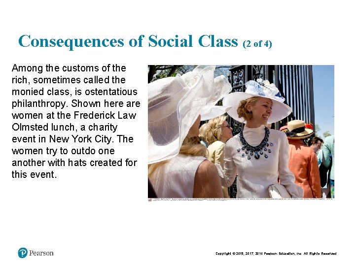 Consequences of Social Class (2 of 4) Among the customs of the rich, sometimes
