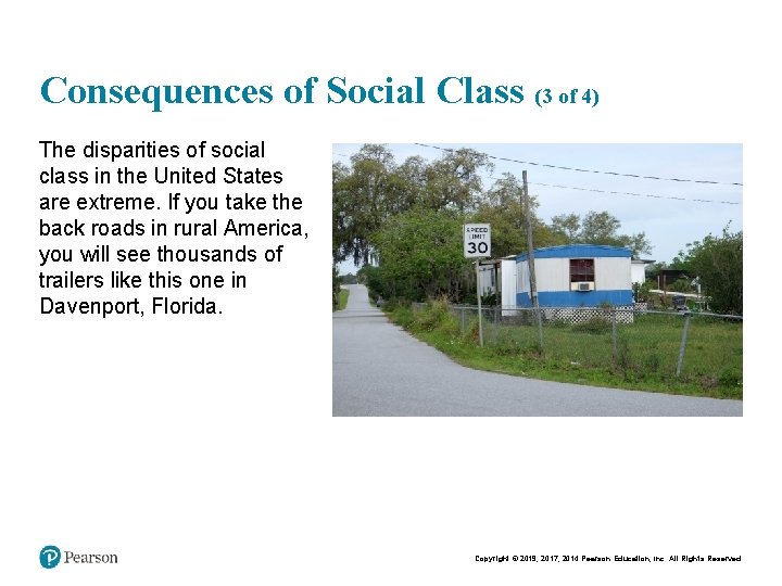 Consequences of Social Class (3 of 4) The disparities of social class in the