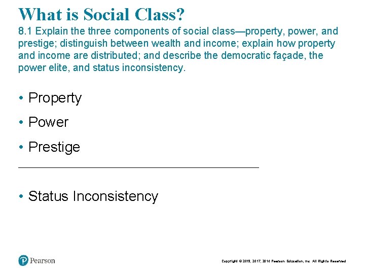 What is Social Class? 8. 1 Explain the three components of social class—property, power,