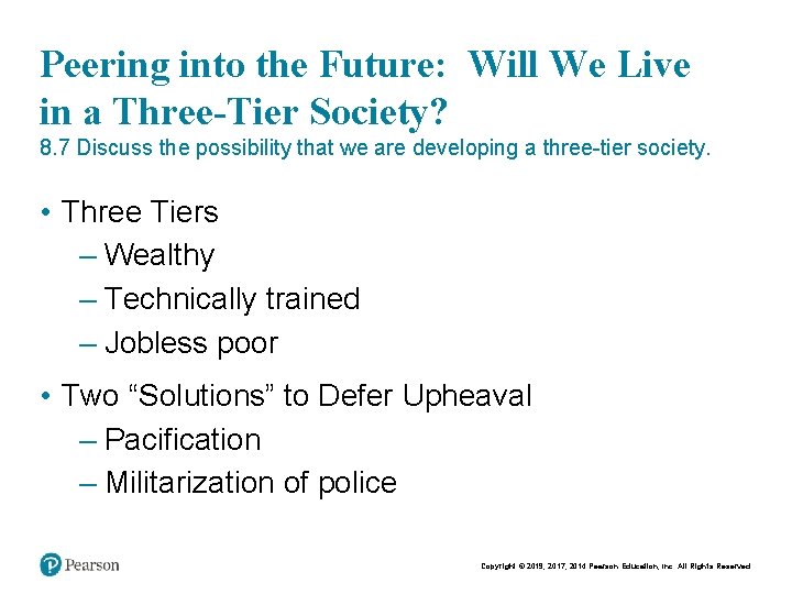 Peering into the Future: Will We Live in a Three-Tier Society? 8. 7 Discuss