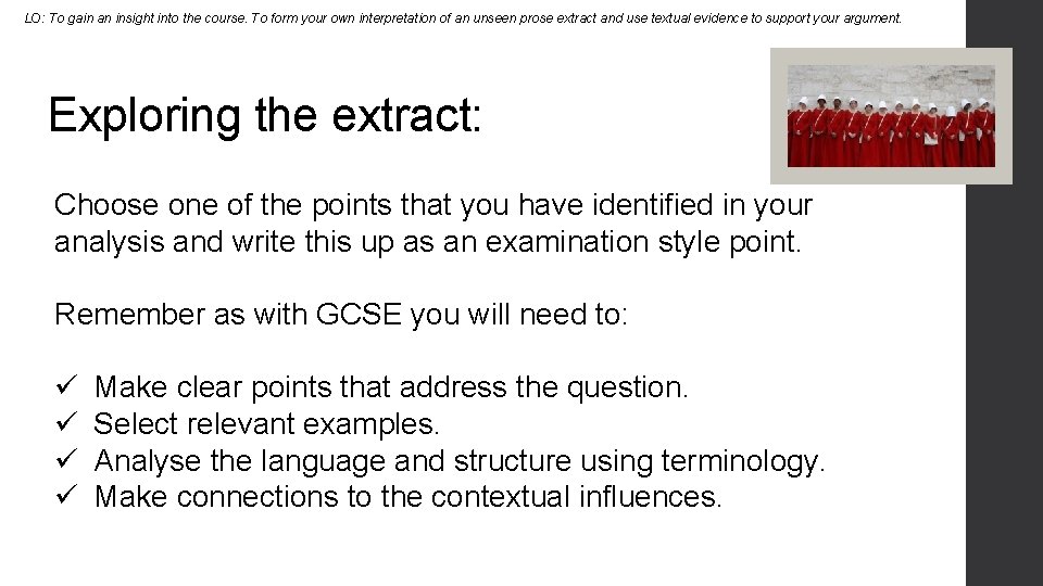 LO: To gain an insight into the course. To form your own interpretation of