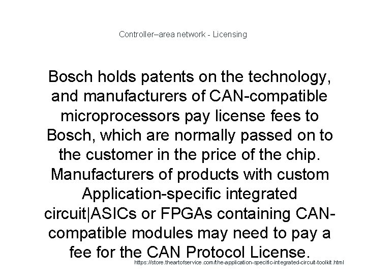 Controller–area network - Licensing 1 Bosch holds patents on the technology, and manufacturers of