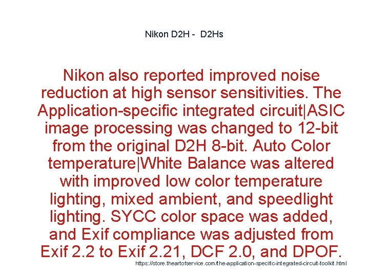 Nikon D 2 H - D 2 Hs Nikon also reported improved noise reduction