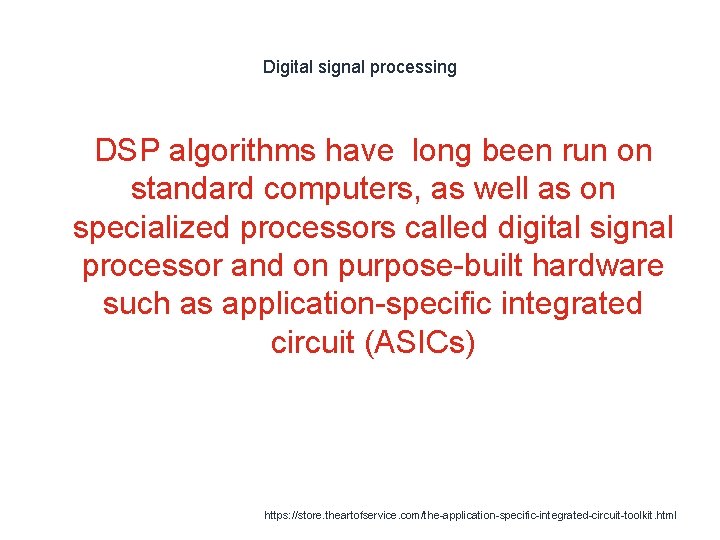 Digital signal processing 1 DSP algorithms have long been run on standard computers, as