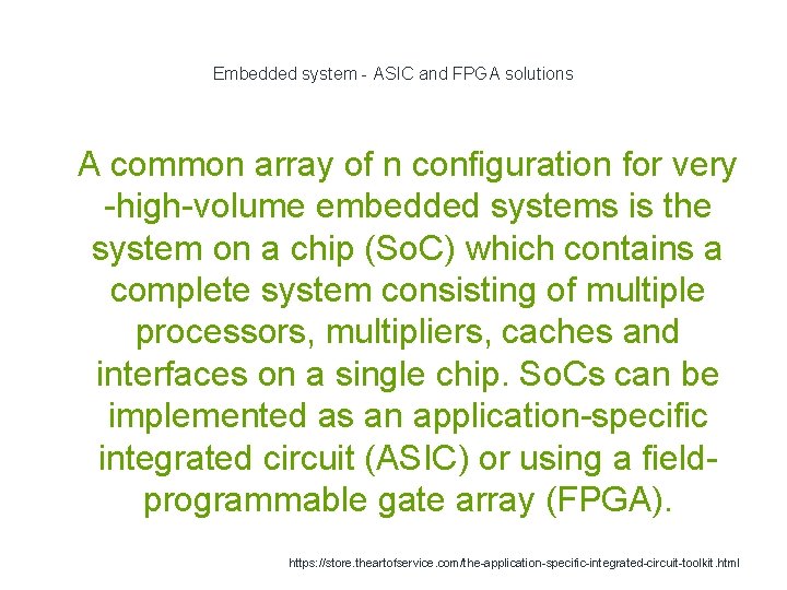 Embedded system - ASIC and FPGA solutions 1 A common array of n configuration