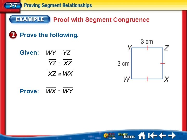 Proof with Segment Congruence Prove the following. Given: Prove: 