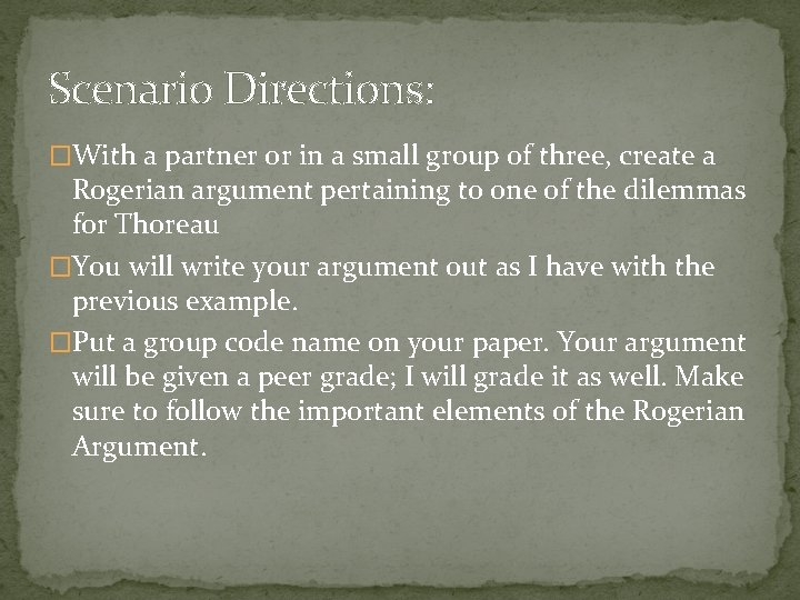 Scenario Directions: �With a partner or in a small group of three, create a