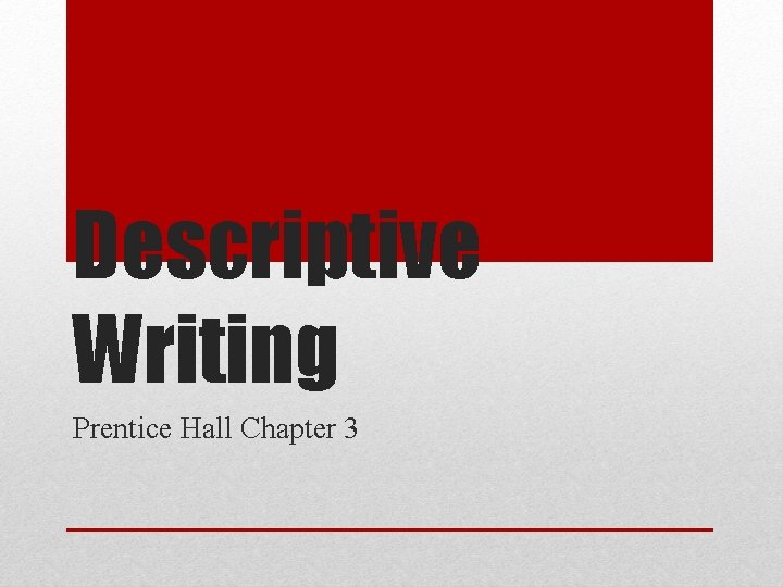 Descriptive Writing Prentice Hall Chapter 3 