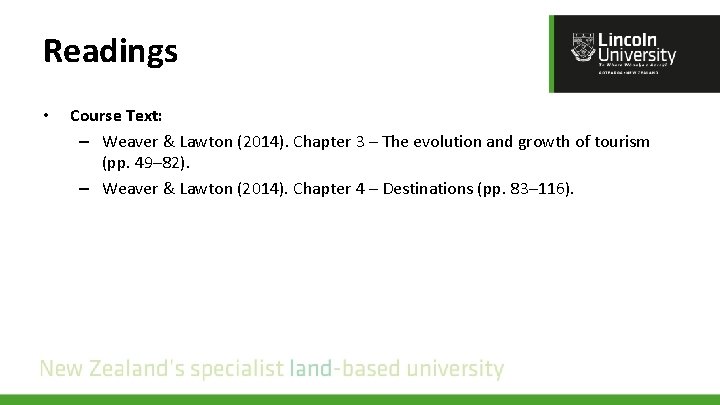 Readings • Course Text: – Weaver & Lawton (2014). Chapter 3 – The evolution