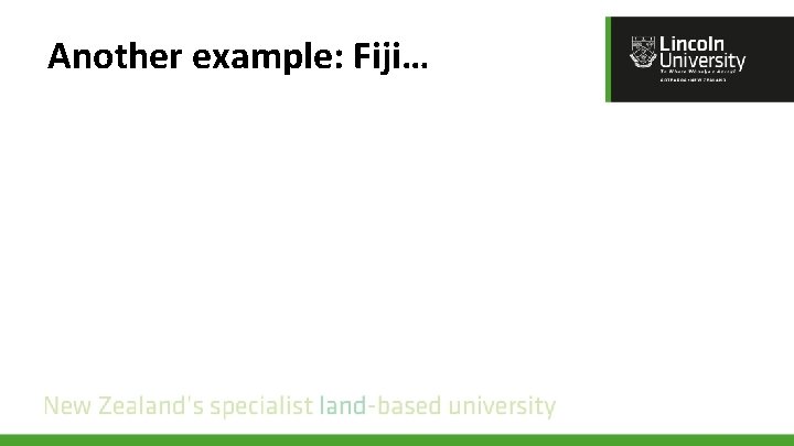 Another example: Fiji… 