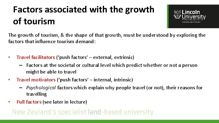 Factors associated with the growth of tourism The growth of tourism, & the shape