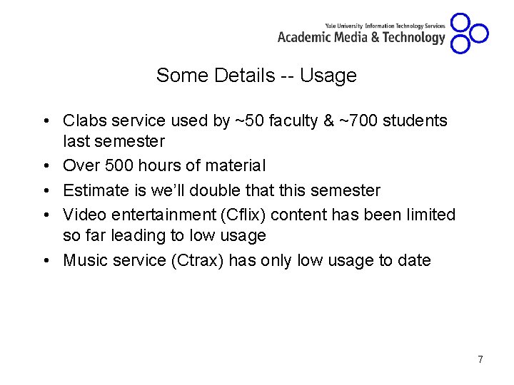 Some Details -- Usage • Clabs service used by ~50 faculty & ~700 students