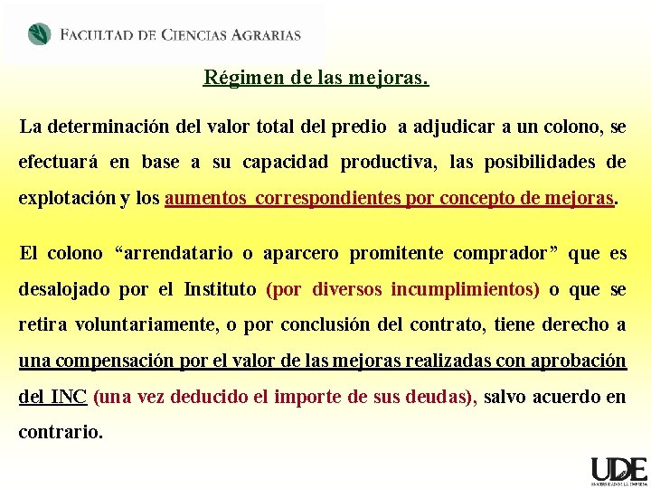 Régimen de las mejoras. La determinación del valor total del predio a adjudicar a Régimen de las mejoras. La determinación del valor total del predio a adjudicar a