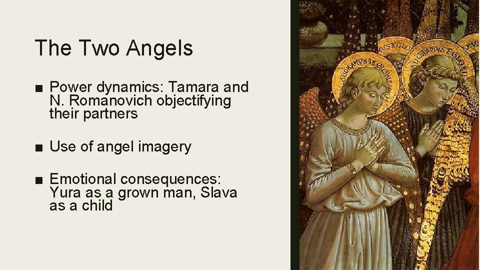 The Two Angels ■ Power dynamics: Tamara and N. Romanovich objectifying their partners ■