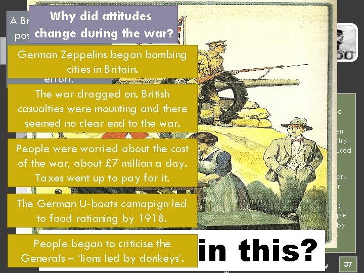 did attitudes A British Why government change during the war? poster used during the