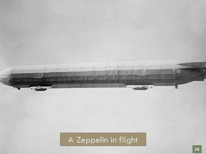 German Bombing and Air Raids 1914 -1918 In January 1915, Zeppelin BOMBING RAIDS GERMAN