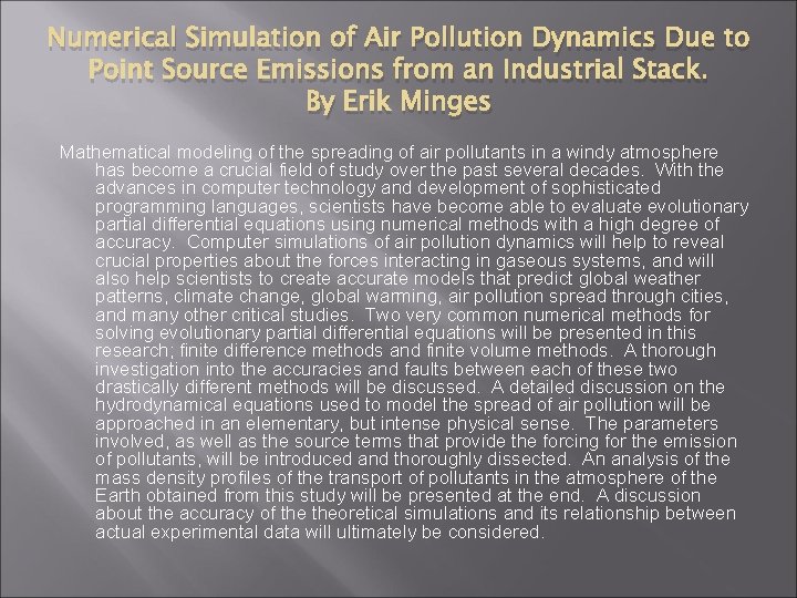 Numerical Simulation of Air Pollution Dynamics Due to Point Source Emissions from an Industrial Numerical Simulation of Air Pollution Dynamics Due to Point Source Emissions from an Industrial