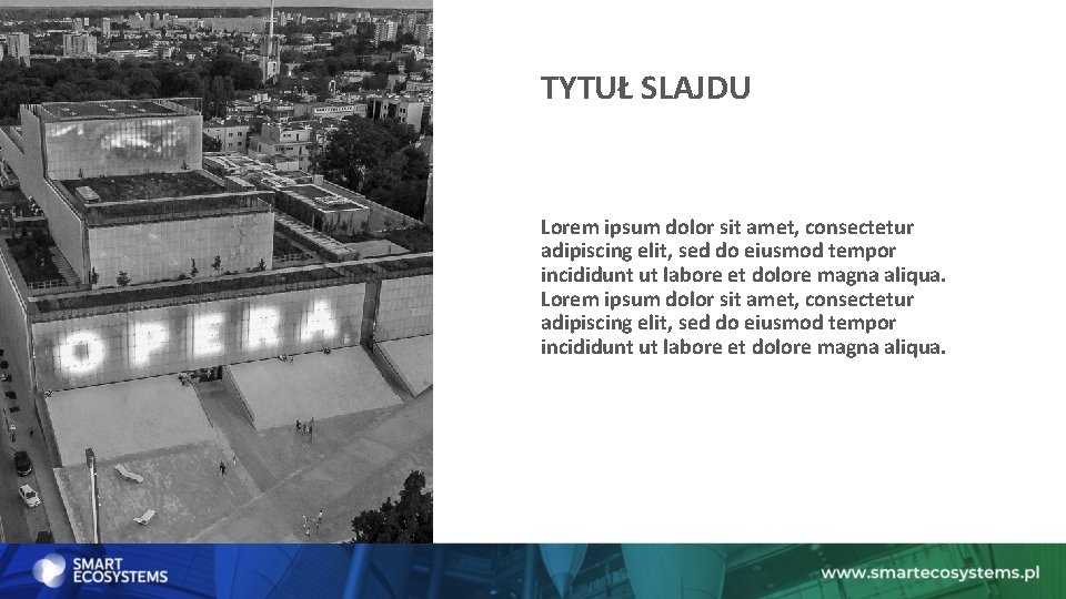 TYTUŁ SLAJDU Lorem ipsum dolor sit amet, consectetur adipiscing elit, sed do eiusmod tempor