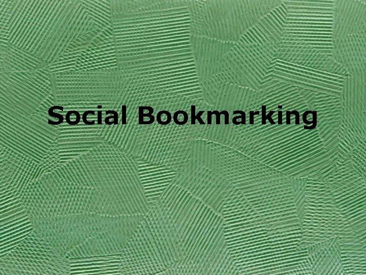 Social Bookmarking 