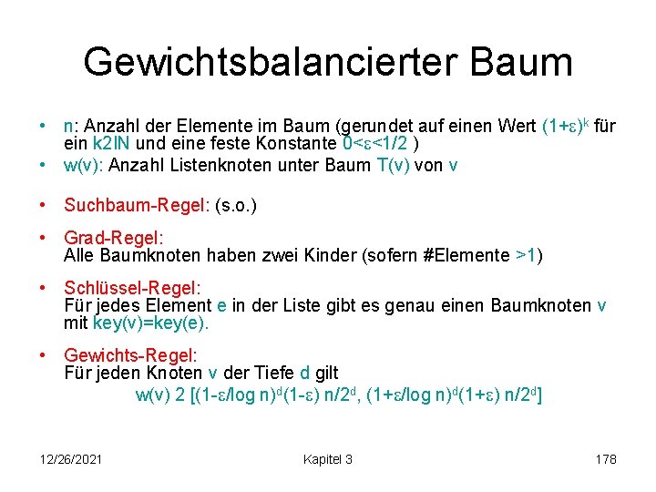 Gewichtsbalancierter Baum • n: Anzahl der Elemente im Baum (gerundet auf einen Wert (1+