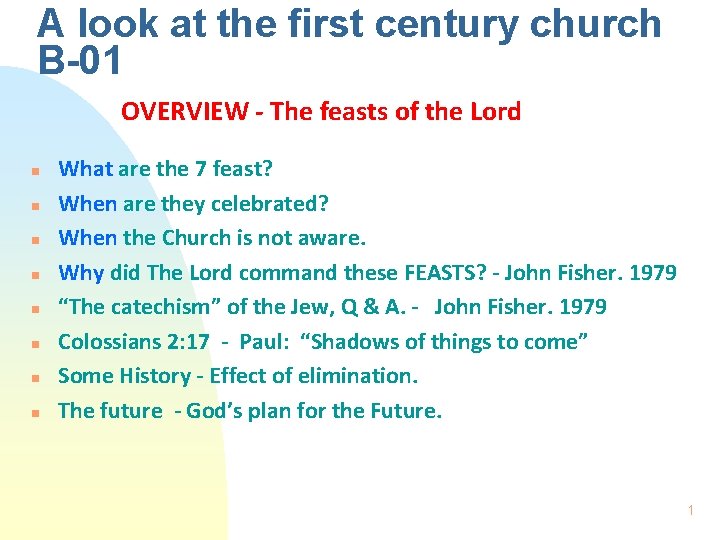 A look at the first century church B-01 OVERVIEW - The feasts of the