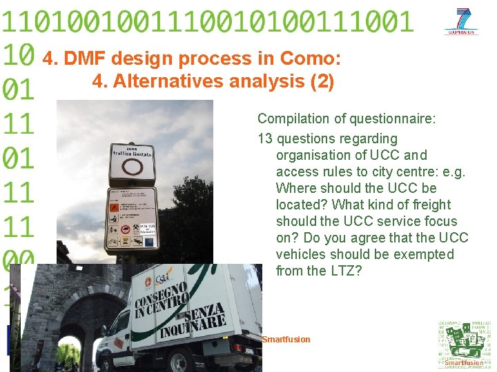 4. DMF design process in Como: 4. Alternatives analysis (2) Compilation of questionnaire: 13