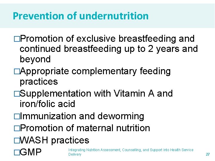Prevention of undernutrition �Promotion of exclusive breastfeeding and continued breastfeeding up to 2 years