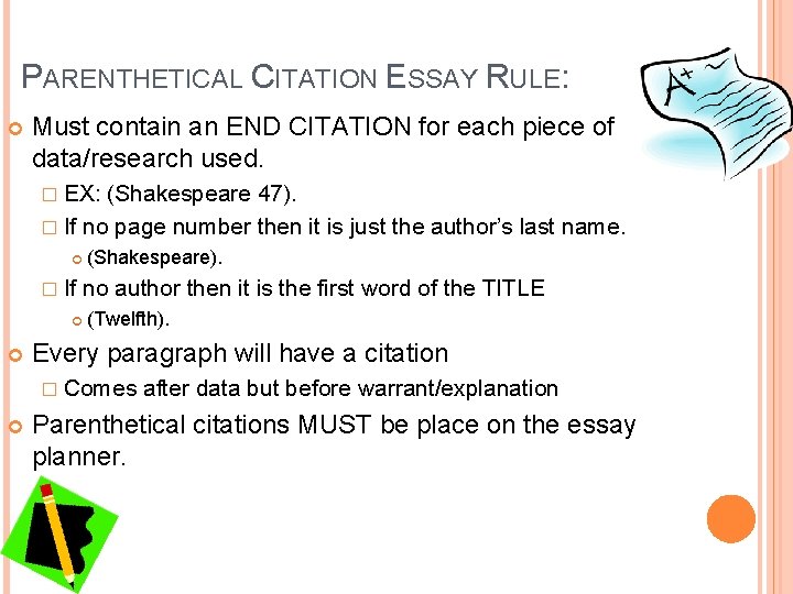 PARENTHETICAL CITATION ESSAY RULE: Must contain an END CITATION for each piece of data/research