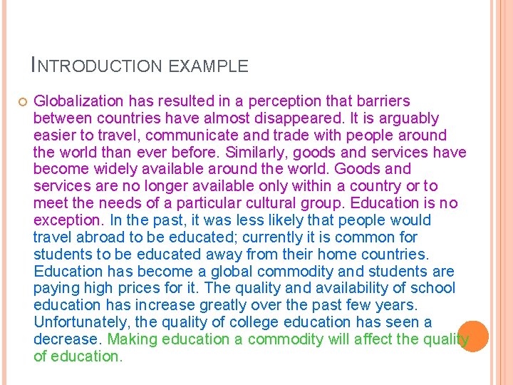 INTRODUCTION EXAMPLE Globalization has resulted in a perception that barriers between countries have almost