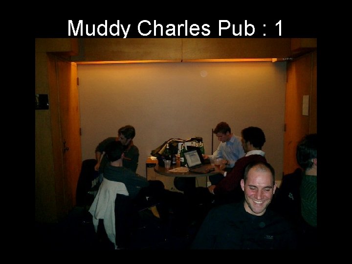 Muddy Charles Pub : 1 