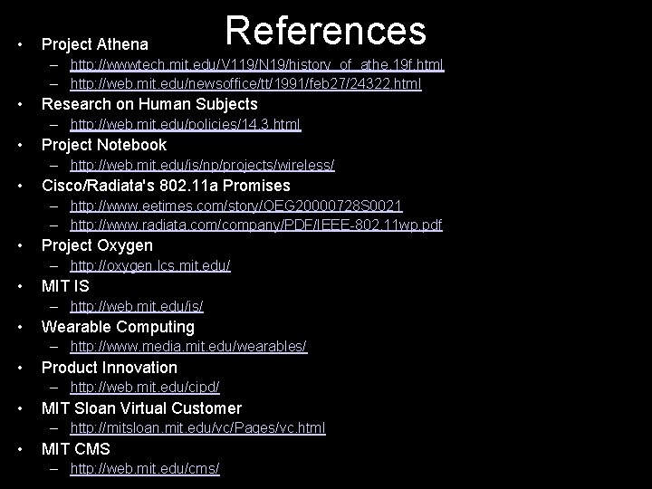  • Project Athena References – http: //wwwtech. mit. edu/V 119/N 19/history_of_athe. 19 f.