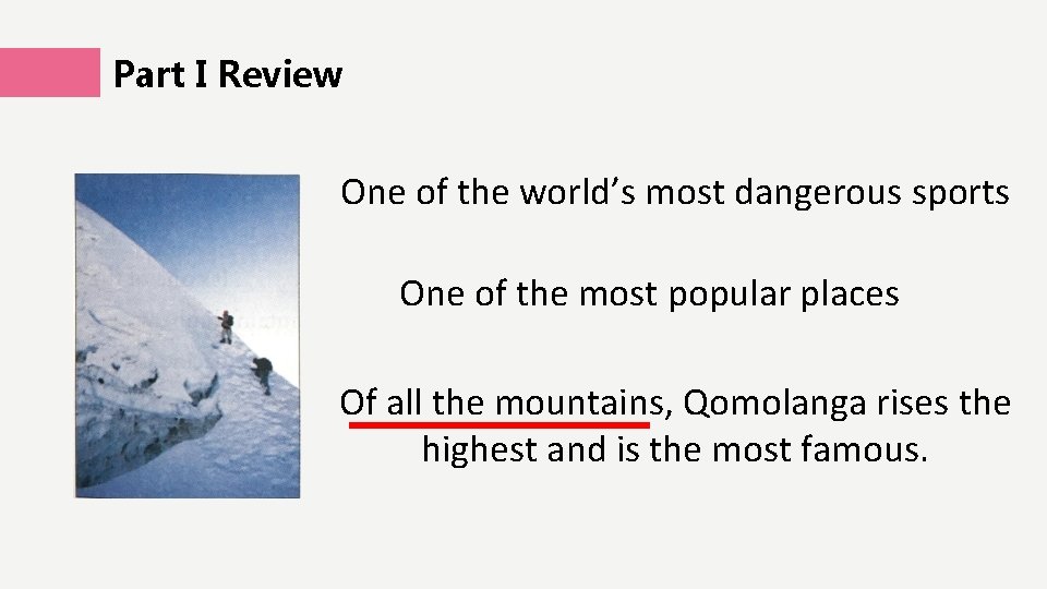 Part I Review One of the world’s most dangerous sports One of the most