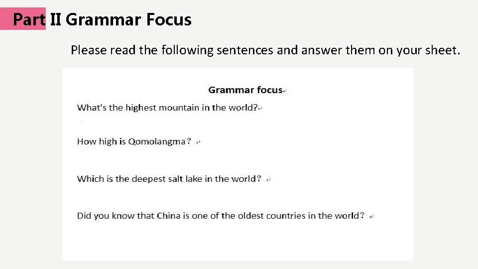 Part II Grammar Focus Please read the following sentences and answer them on your