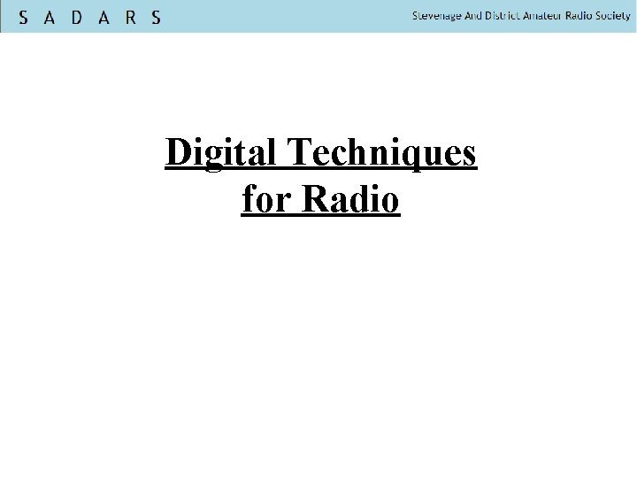 Digital Techniques for Radio 
