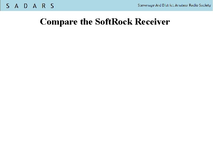 Compare the Soft. Rock Receiver 