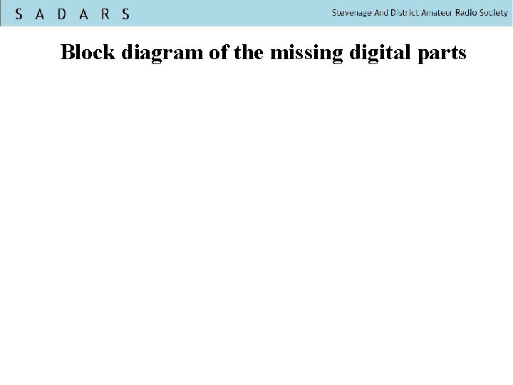 Block diagram of the missing digital parts 