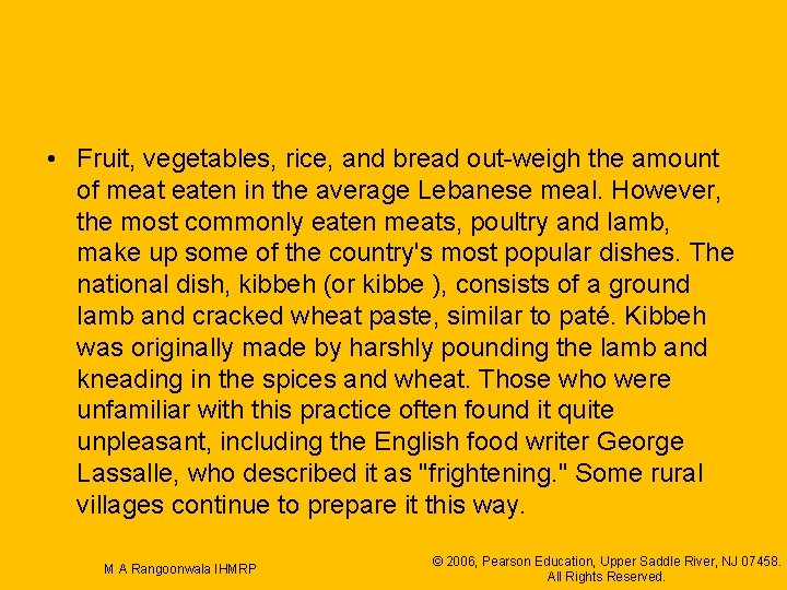  • Fruit, vegetables, rice, and bread out-weigh the amount of meat eaten in