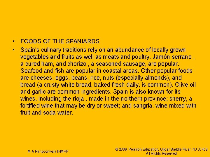  • FOODS OF THE SPANIARDS • Spain's culinary traditions rely on an abundance