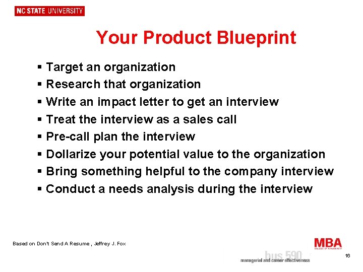 Your Product Blueprint § Target an organization § Research that organization § Write an