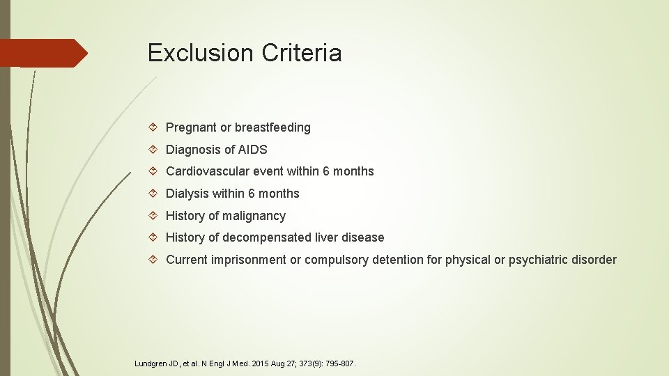 Exclusion Criteria Pregnant or breastfeeding Diagnosis of AIDS Cardiovascular event within 6 months Dialysis