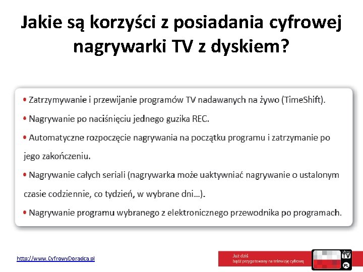 Jakie są korzyści z posiadania cyfrowej nagrywarki TV z dyskiem? http: //www. Cyfrowy. Doradca.