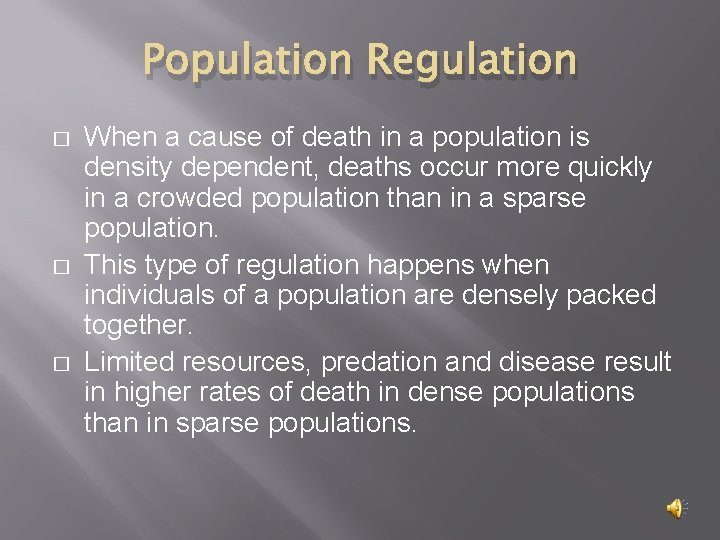 Population Regulation � � � When a cause of death in a population is