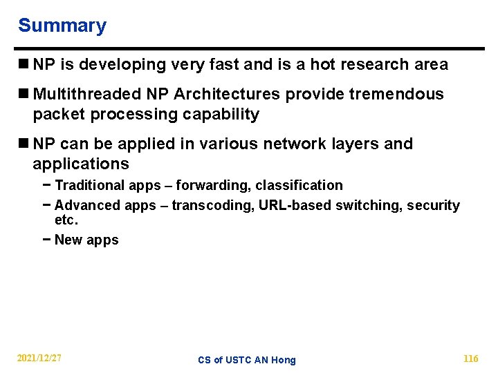 Summary n NP is developing very fast and is a hot research area n