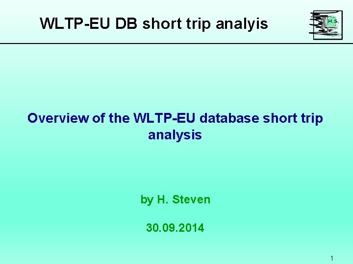 WLTP-EU DB short trip analyis Overview of the WLTP-EU database short trip analysis by