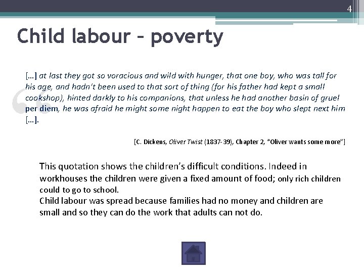 4 Child labour – poverty […] at last they got so voracious and wild